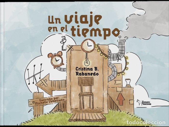 Libros: UN VIAJE EN EL TIEMPO - BLANCO RABANEDO, CRISTINA