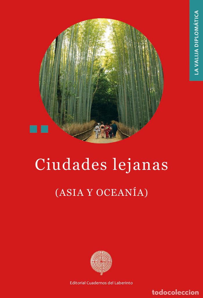 Libros: CIUDADES LEJANAS ASIA Y OCEANIA - AA.VV
