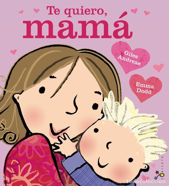 Libri: TE QUIERO MAMA - ANDREAE, GILES