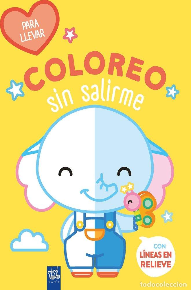 Libri: COLOREO SIN SALIRME PARA LLEVAR ELEFANTE - YOYO