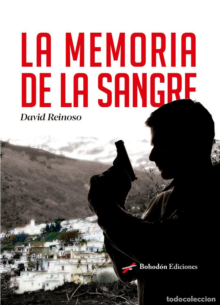 Libri: LA MEMORIA DE LA SANGRE - REINOSO FERNANDEZ-CAPARROS, DAVID