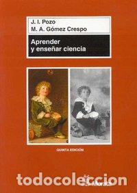 Libros: APRENDER Y ENSE&Ntilde;AR CIENCIA - POZO, J. I.