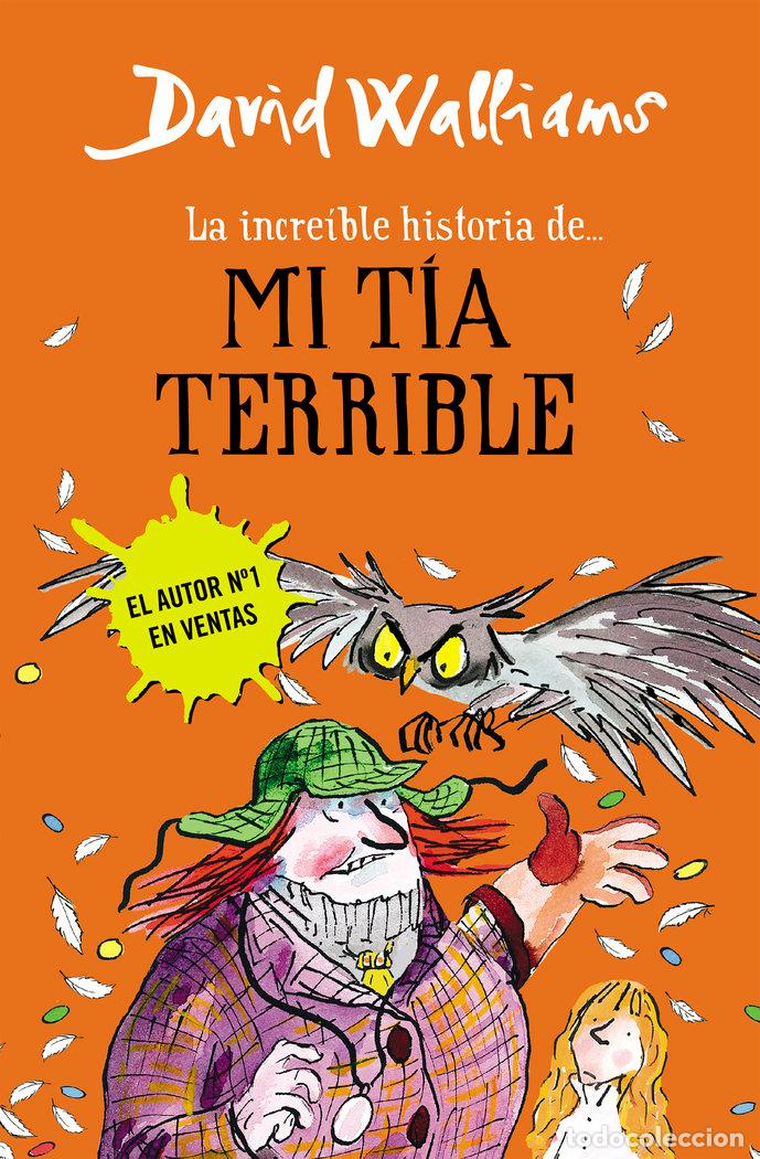 Libri: INCREIBLE HISTORIA DE MI TIA TERRIBLE,LA - WALLIAMS, DAVID