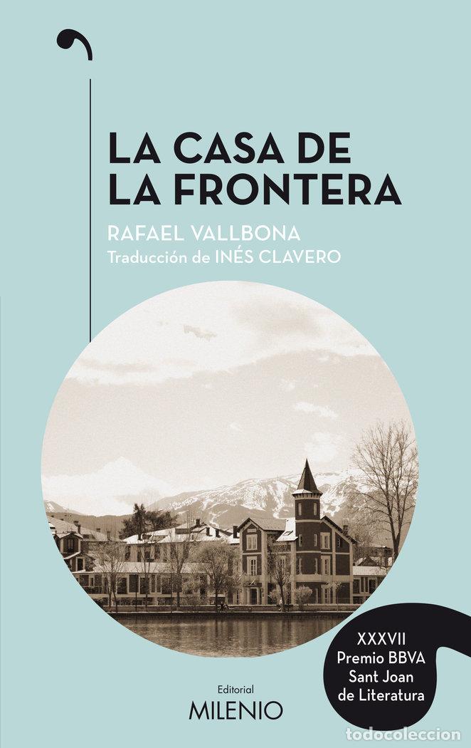 Libri: CASA DE LA FRONTERA,LA - VALLBONA SALLENT, RAFAEL