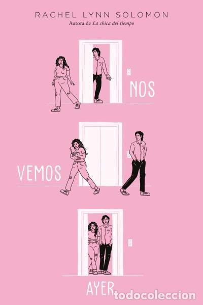 Livres: NOS VEMOS AYER - SOLOMON, RACHEL LYNN