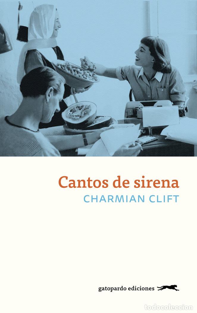 Livres: CANTOS DE SIRENA - CLIFT, CHARMIAN