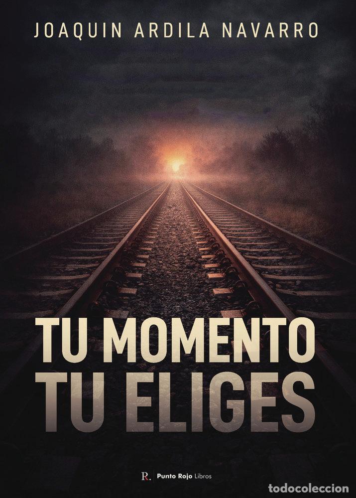 Livres: TU MOMENTO TU ELIGES - ARDILA NAVARRO, JOAQUIN
