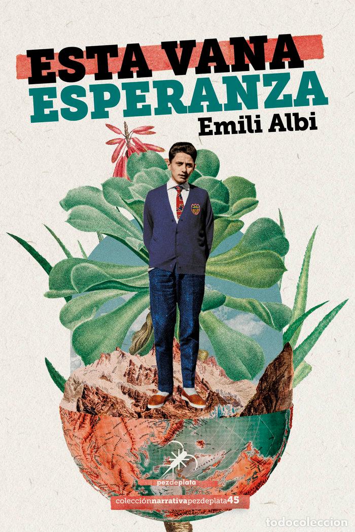Livres: ESTA VANA ESPERANZA - ALBI, EMILI