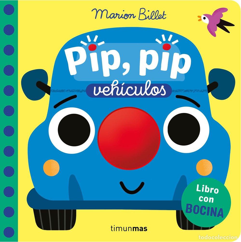 Livres: PIP PIP VEHICULOS LIBRO CON BOCINA - BILLET, MARION