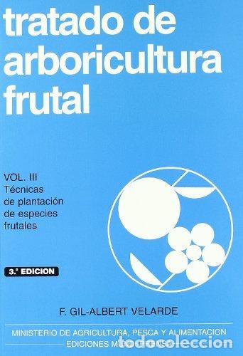 Livres: TRATADO ARB.FRUTAL. T-III. TECNICAS DE PLANTACION - SIN AUTOR