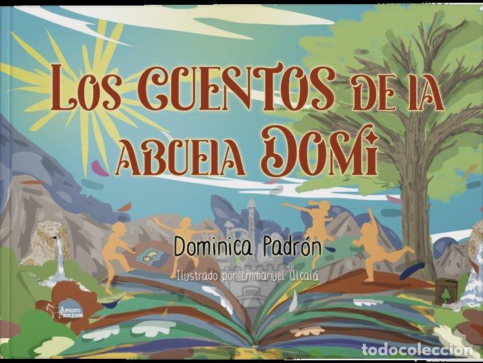 Libros: LOS CUENTOS DE LA ABUELA DOMI - PADRON, DOMINICA