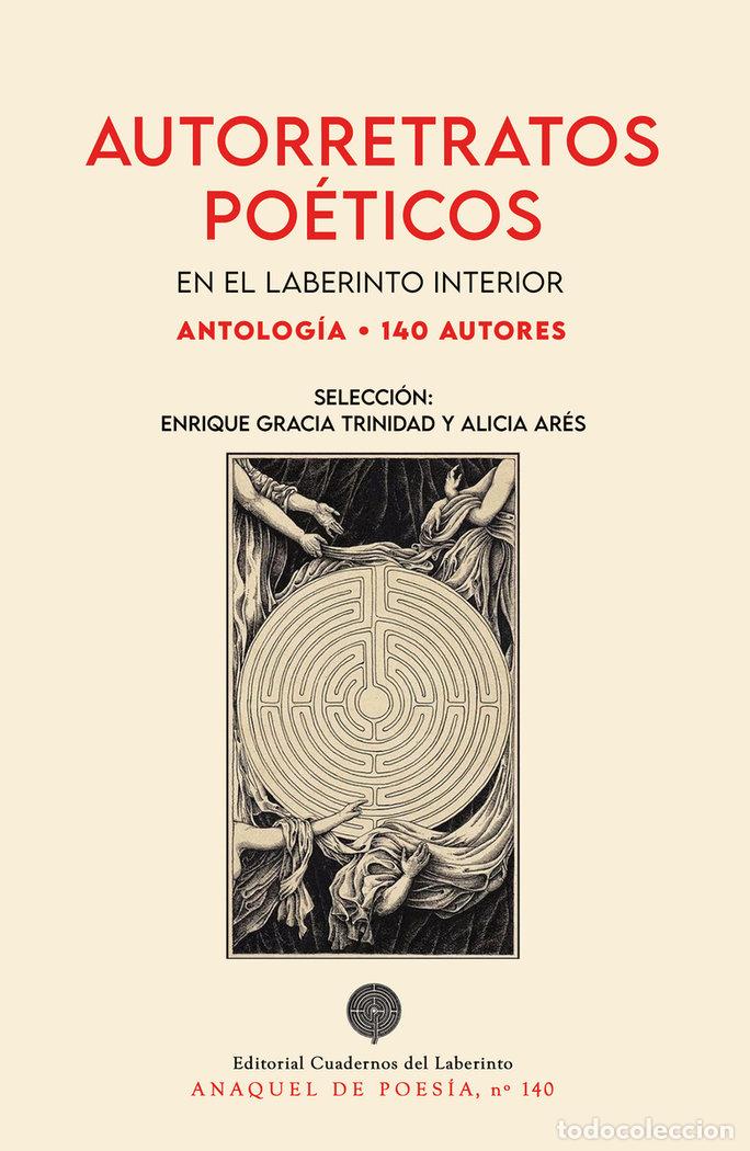 Libros: AUTORRETRATOS POETICOS EN EL LABERINTO INTERIOR 140 AUTORE - AA.VV