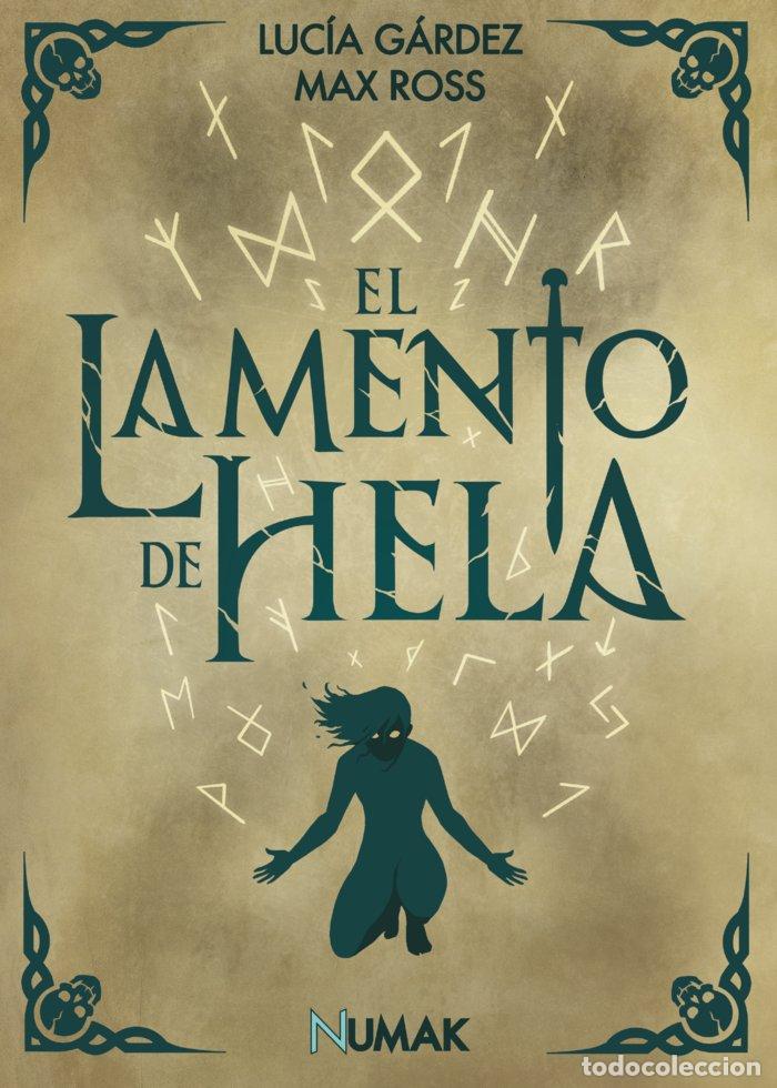 Libros: EL LAMENTO DE HELA - GARDEZ, LUCIA