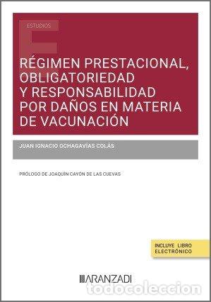 Libros: REGIMEN PRESTACIONAL OBLIGATORIEDAD Y RESPONSABILIDAD POR D - JUAN IGNACIO OCHAGAVIAS COLAS