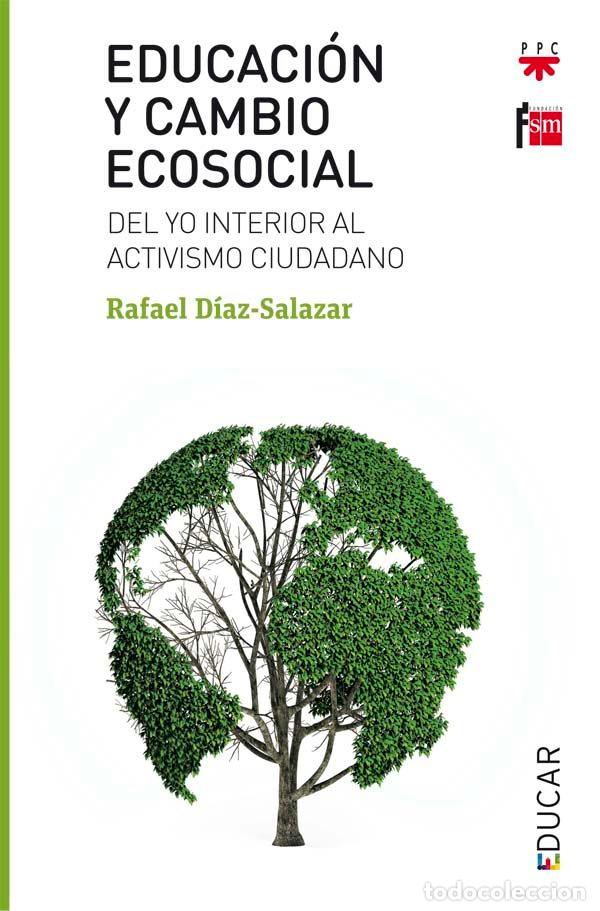 Libros: EDUCACION Y CAMBIO ECOSOCIAL - DIAZ-SALAZAR, RAFAEL