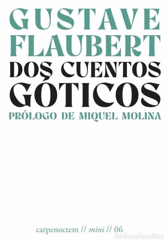 books: DOS CUENTOS GOTICOS - FLAUBERT, GUSTAVE
