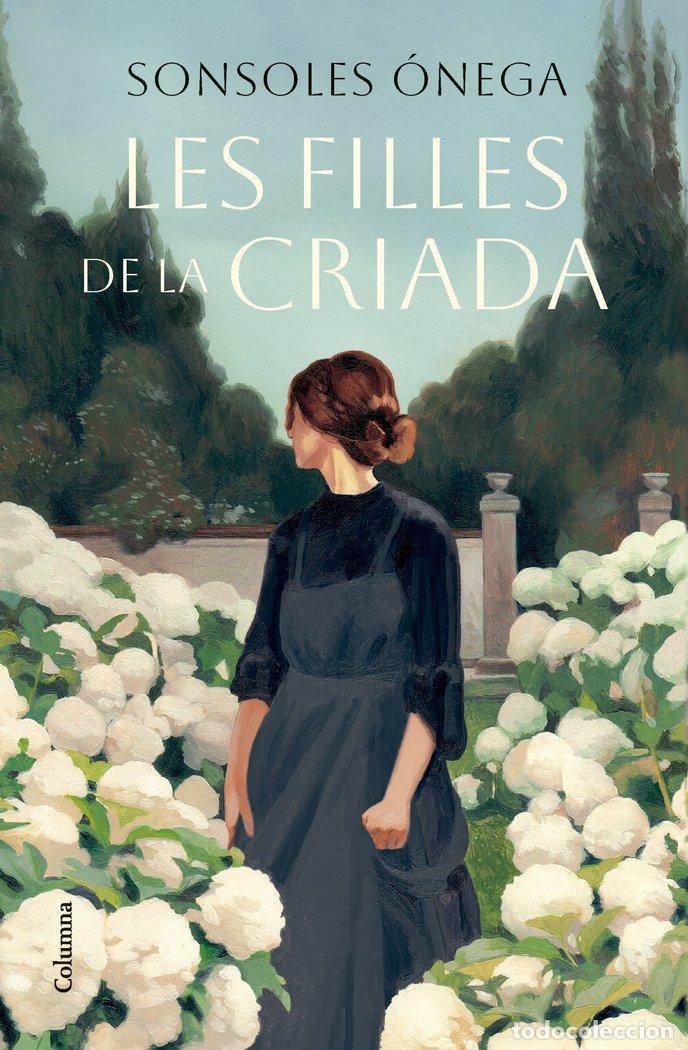 books: LES FILLES DE LA CRIADA - ONEGA, SONSOLES