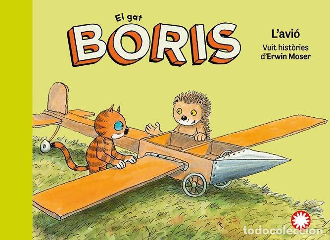 Libros: EL GAT BORIS 6 L'AVIO - MOSER, ERWIN