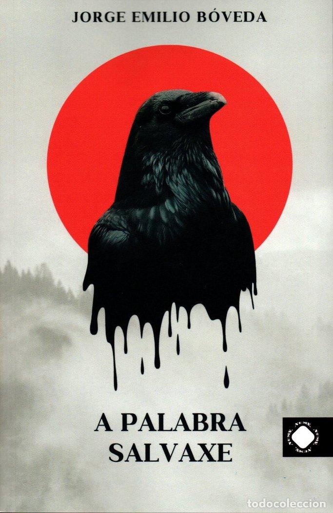 Livres: A PALABRA SALVAXE - BOVEDA, JORGE EMILIO