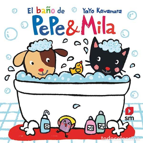 Livres: BA&Ntilde;O DE PEPE Y MILA,EL - KAWAMURA, YAYO