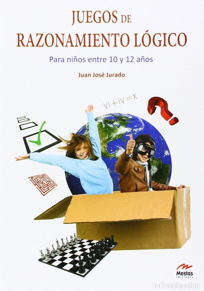 Livres: JUEGOS DE RAZONAMIENTO LOGICO II - JURADO SOTO, JUAN JOSE