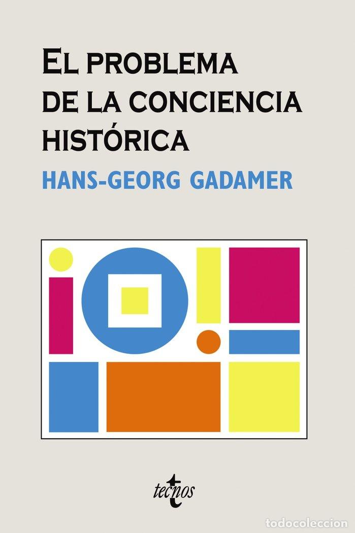 Livros: PROBLEMA DE LA CONCIENCIA HISTORICA, EL - GADAMER, HANS GEORGE