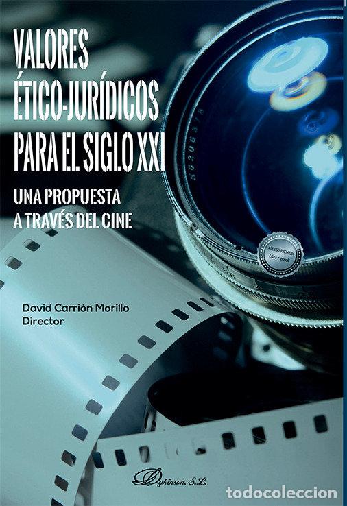 Livros: VALORES ETICO JURIDICOS PARA EL SIGLO XXI UNA PROPUESTA A T - CARRION MORILLO, DAVID