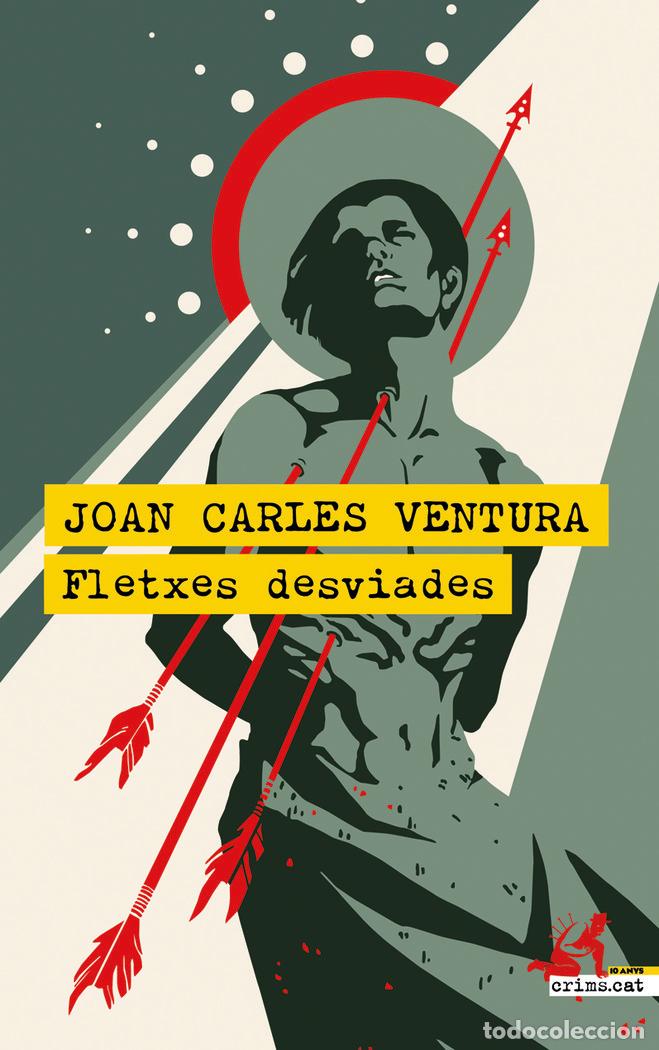 Livres: FLETXES DESVIADES - VENTURA, JOAN CARLES