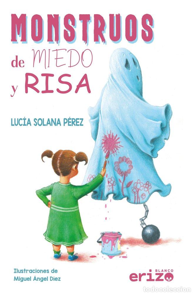 Livres: MONSTRUOS DE MIEDO Y RISA - SOLANA PEREZ, LUCIA