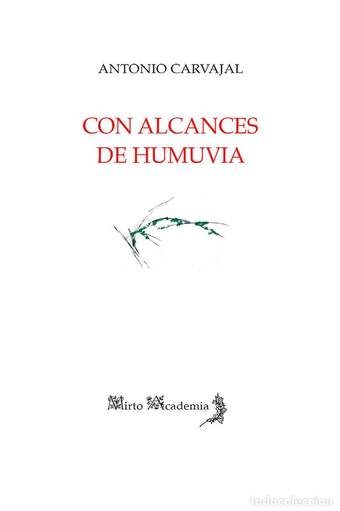 Livros: CON ALCANCES DE HUMUVIA - CARVAJAL MILENA, ANTONIO