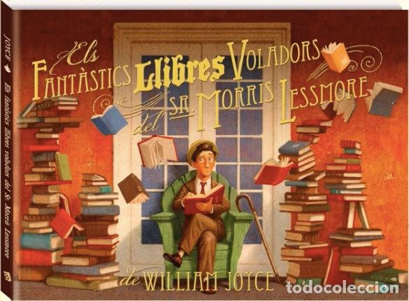 B&uuml;cher: ELS FANTASTICS LLIBRES VOLADORS DEL SR. MORRIS LESSMORE - JOYCE, WILLIAM