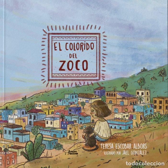 B&uuml;cher: EL COLORIDO DEL ZOCO - ESCOBAR ALBORS, TERESA