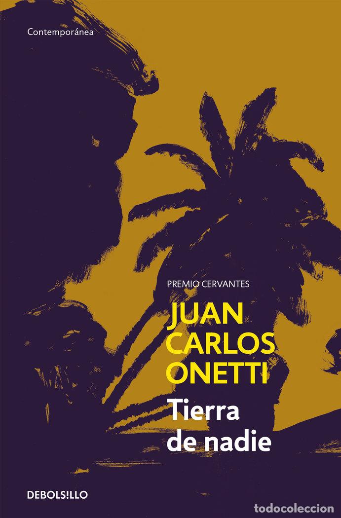 books: TIERRA DE NADIE - ONETTI, JUAN CARLOS