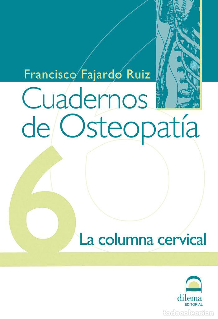 books: CUADERNOS DE OSTEOPATIA 6 LA COLUMNA CERVICAL - FAJARDO RUIZ, FRANCISCO