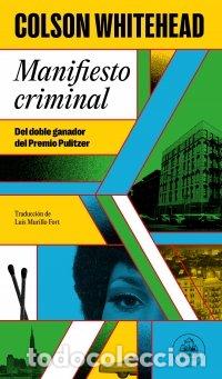Libros: MANIFIESTO CRIMINAL RAY CARNEY 2 - COLSON WHITEHEAD