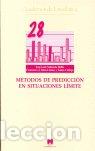 Libros: METODOS DE PREDICCION EN SITUACIONES LIMITE (28) - VALENCIA DELFA, J.
