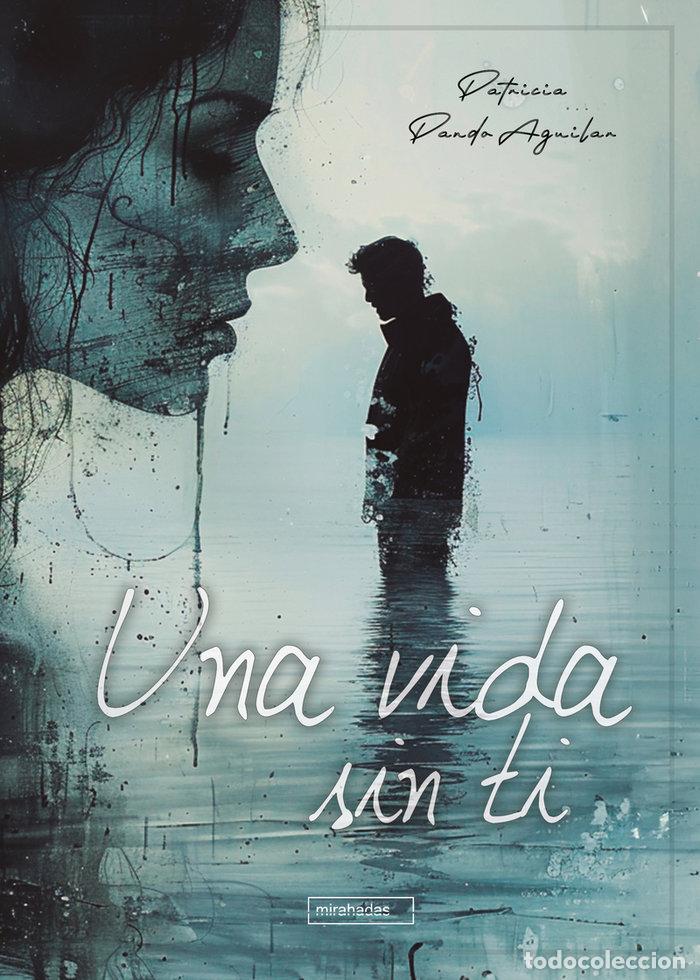 books: UNA VIDA SIN TI - PANDO AGUILAR, PATRICIA