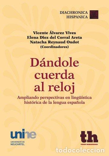 Libros: DANDOLE CUERDA AL RELOJ - AA.VV.
