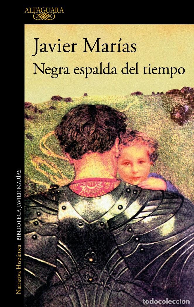 books: NEGRA ESPALDA DEL TIEMPO - MARIAS, JAVIER