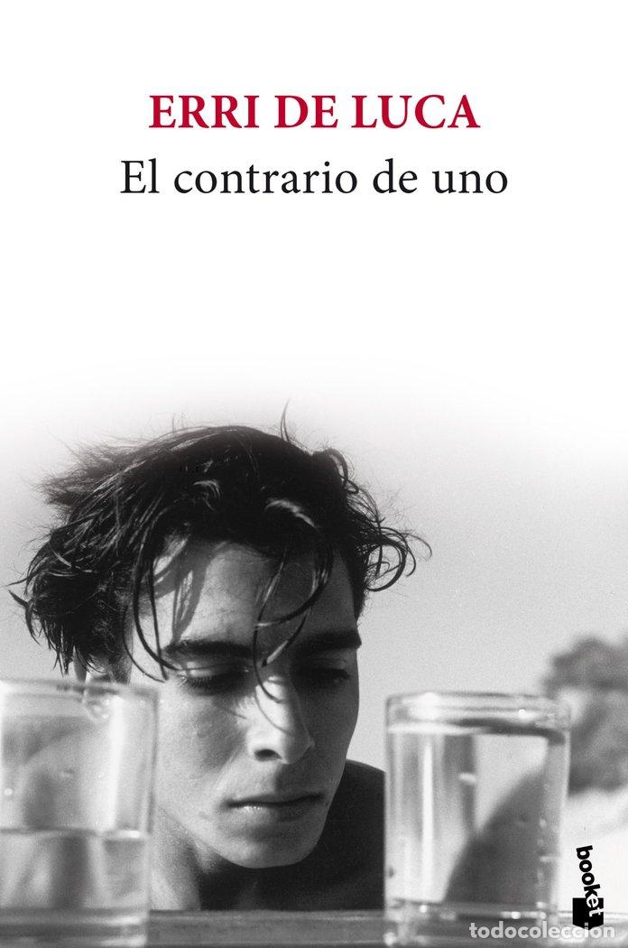 Libros: EL CONTRARIO DE UNO - ERRI DE LUCA