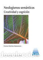 Livres: NEOLOGISMOS SEMANTICOS - SANCHEZ MANZANARES, CARMEN
