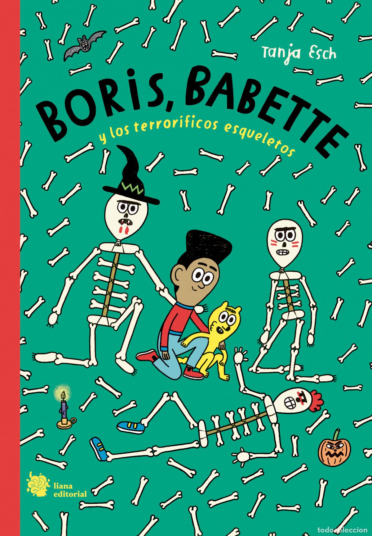 B&uuml;cher: BORIS, BABETTE Y LOS TERROR&Iacute;FICOS ESQUELETOS - Esch, Tanja
