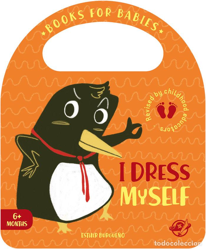 B&uuml;cher: BOOKS FOR BABIES I DRESS MYSELF - BURGUE&Ntilde;O, ESTHER
