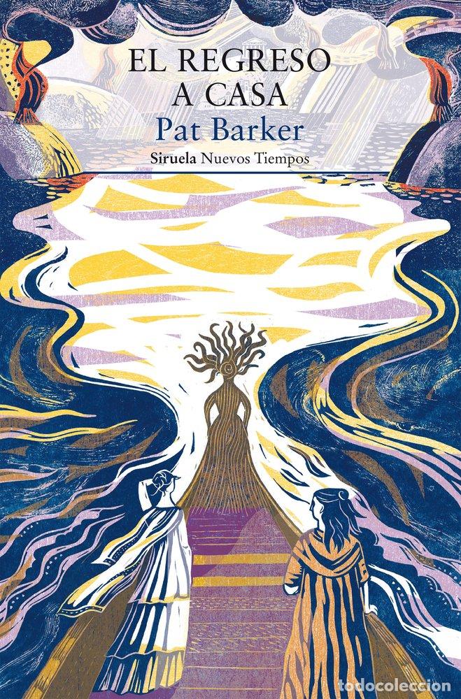 books: EL REGRESO A CASA - BARKER, PAT