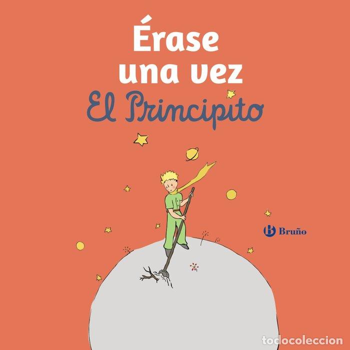 Libros: ERASE UNA VEZ EL PRINCIPITO - DE SAINT-EXUPERY, ANTOINE