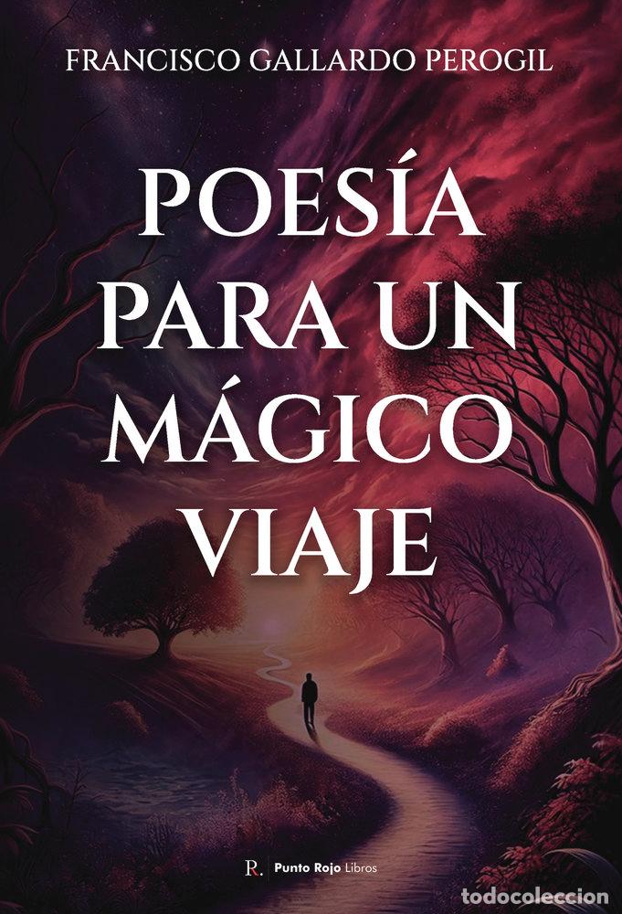 Libros: POESIA PARA UN MAGICO VIAJE - GALLARDO PEROGIL, FRANCISCO