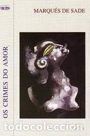 Libros: OS CRIMES DO AMOR - SADE, MARQUIS DE