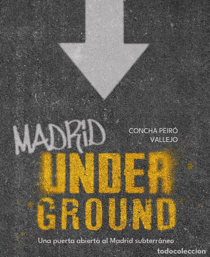 Libros: MADRID UNDERGROUND - PEIRO, CONCHA
