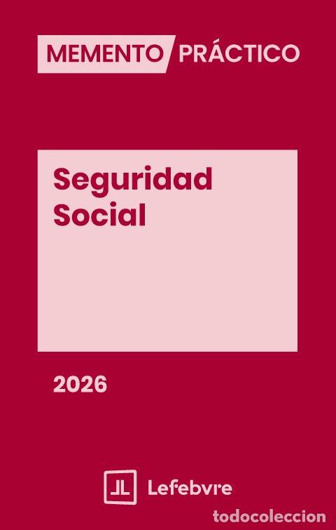 Libros: MEMENTO PRACTICO SEGURIDAD SOCIAL 2026 - AA.VV