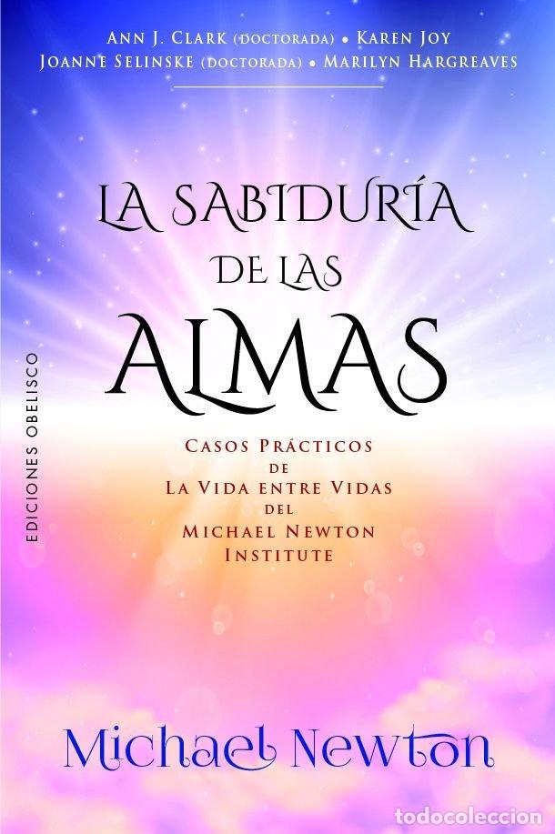 Libros: LA SABIDURIA DE LAS ALMAS - THE NEWTON INSTITUTE